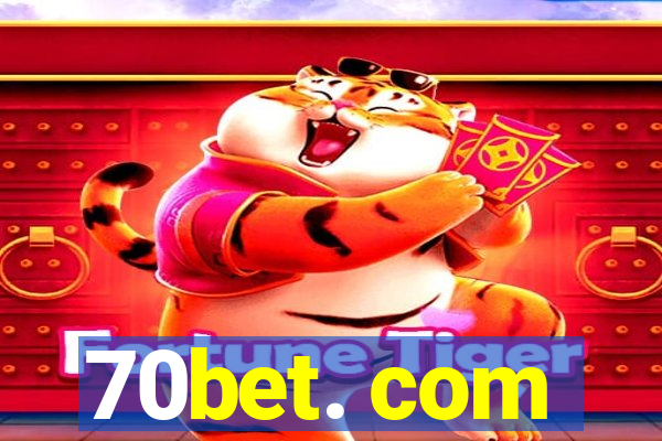 70bet. com